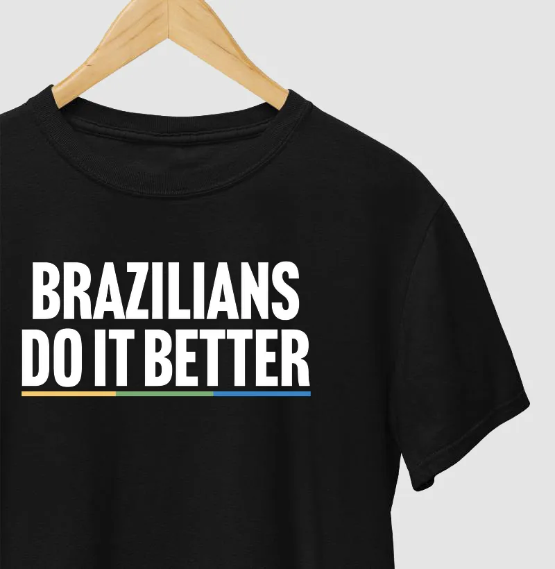 Brazilians do it better