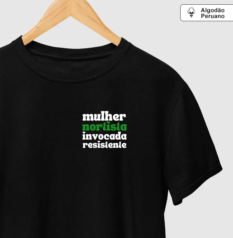 Mulher Nortista, Invocada e Resistente