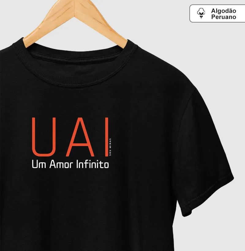 Camiseta UAI Um Amor Infinito | Paixão por Minas - Algodão Peruano