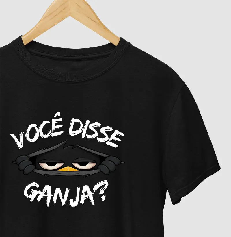 Você disse Ganja?