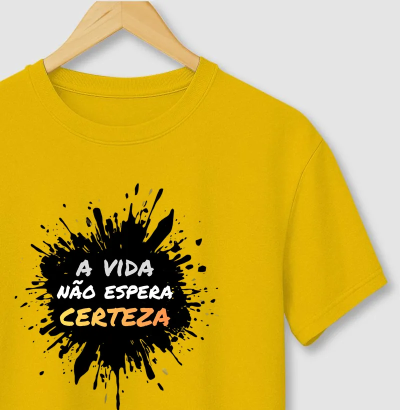 A Vida Não Espera Certeza