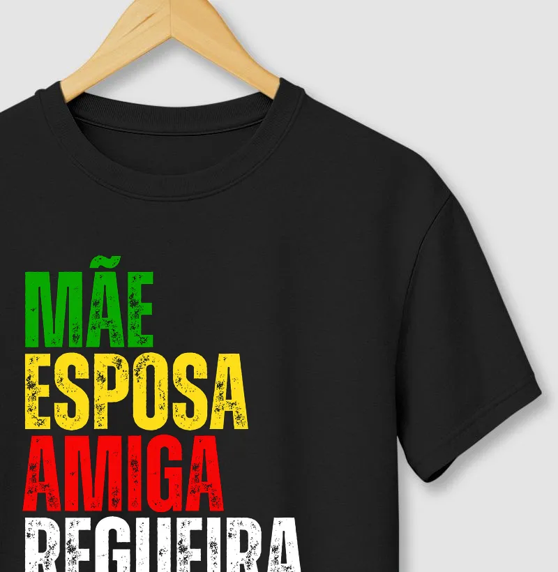 Mãe, Esposa, Amiga, Regueira