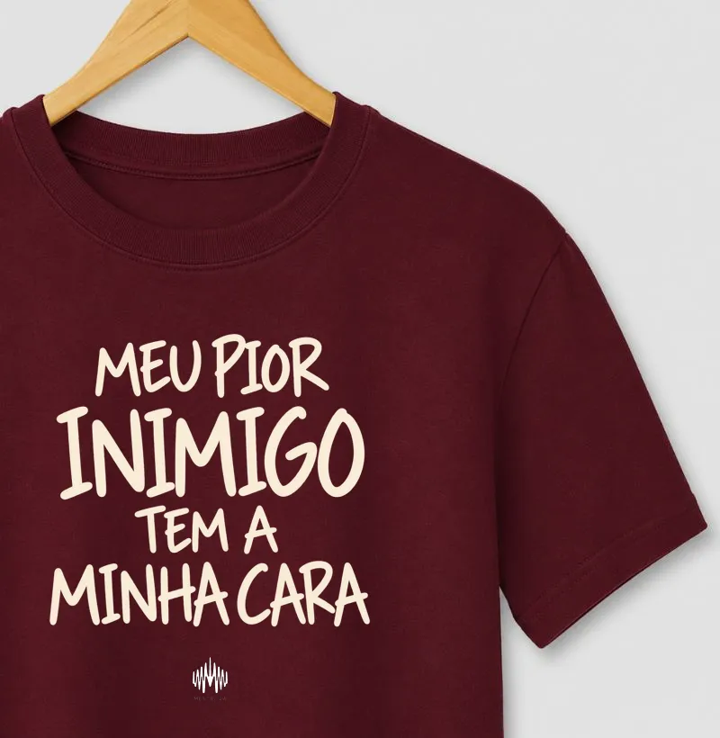 Meu Pior Inimigo Tem A Minha Cara