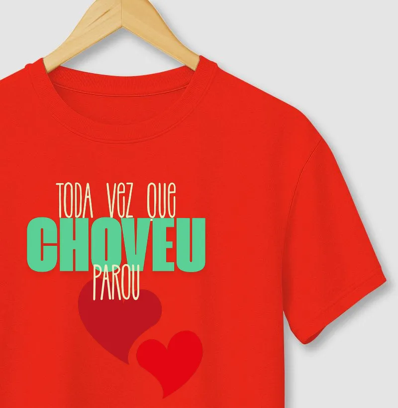 Toda vez que choveu parou
