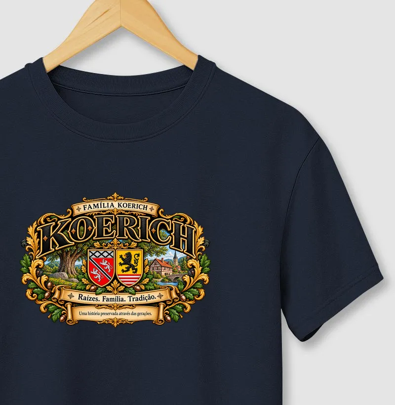 Família Koerich — Raízes, Família, Tradição - Camiseta