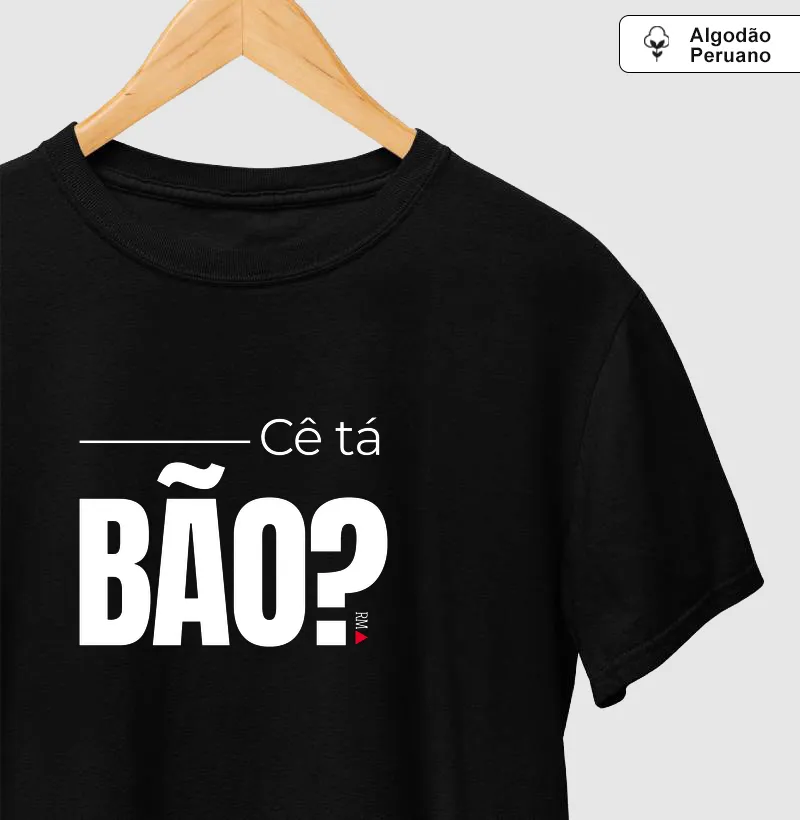 Cê tá BÃO?