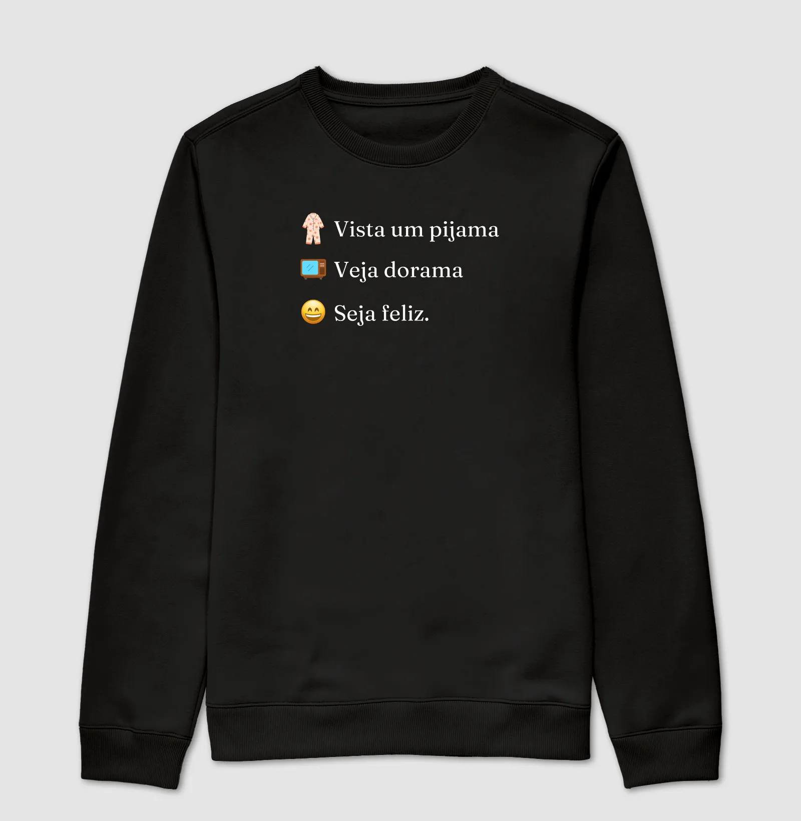 Moletom Vista um pijama, veja dorama e seja feliz - Imagem 4