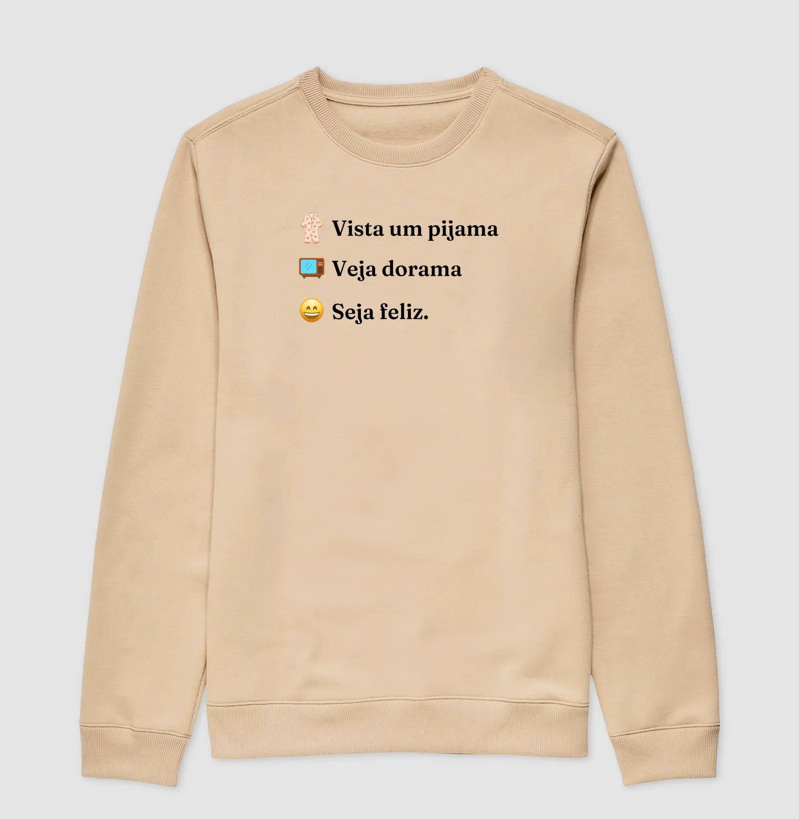 Moletom Vista um pijama, veja dorama e seja feliz - Imagem 3