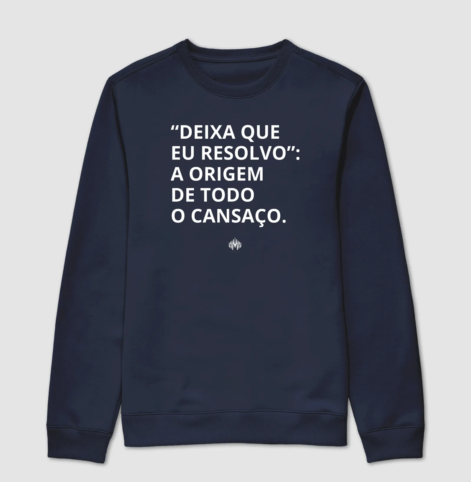 “Deixa Que Eu Resolvo”: A Origem de Todo Cansaço. - Imagem 5