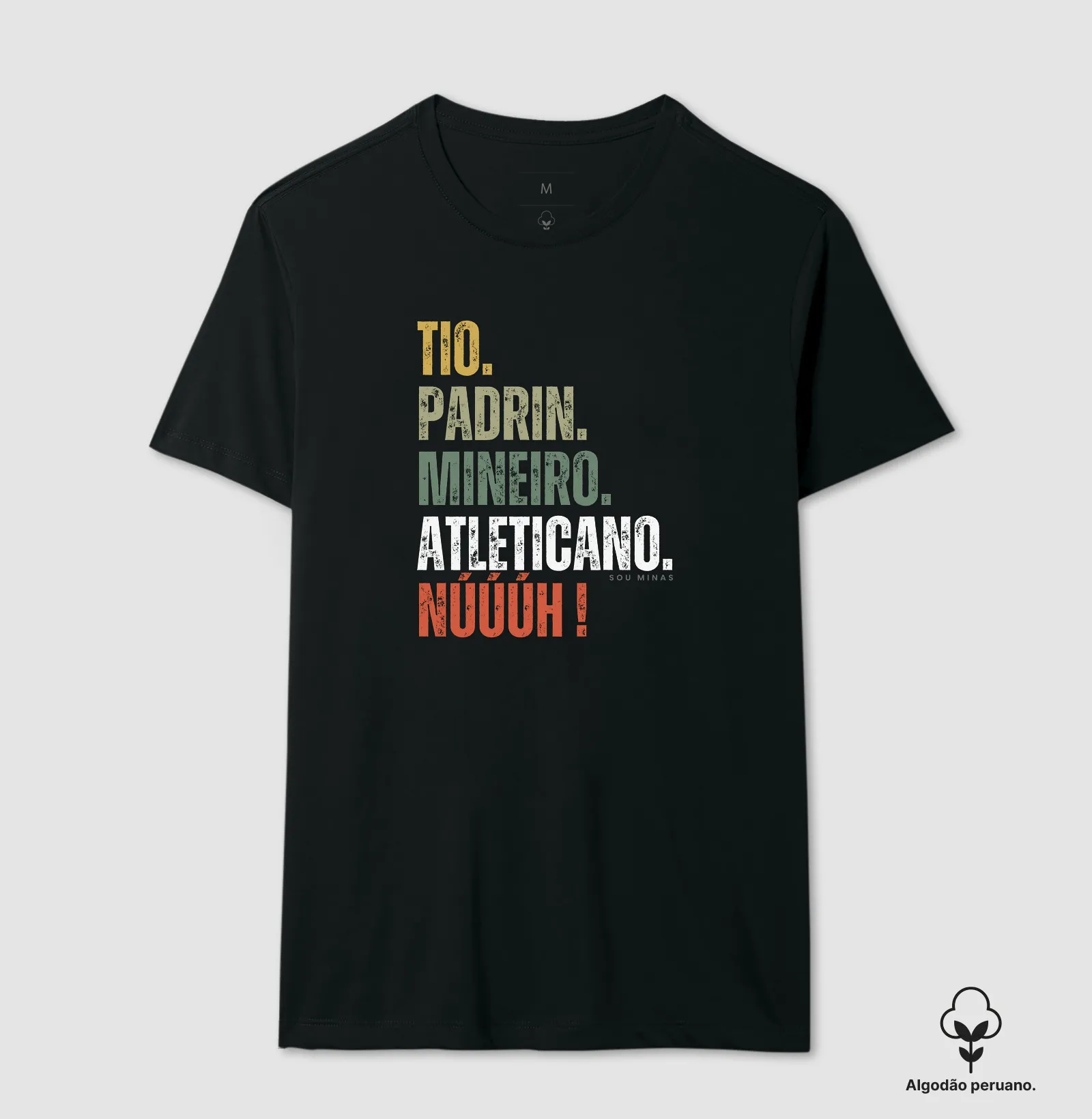Tio. Padrin. Mineiro. Atleticano. Núúúh! - Algodão Peruano - Imagem 4