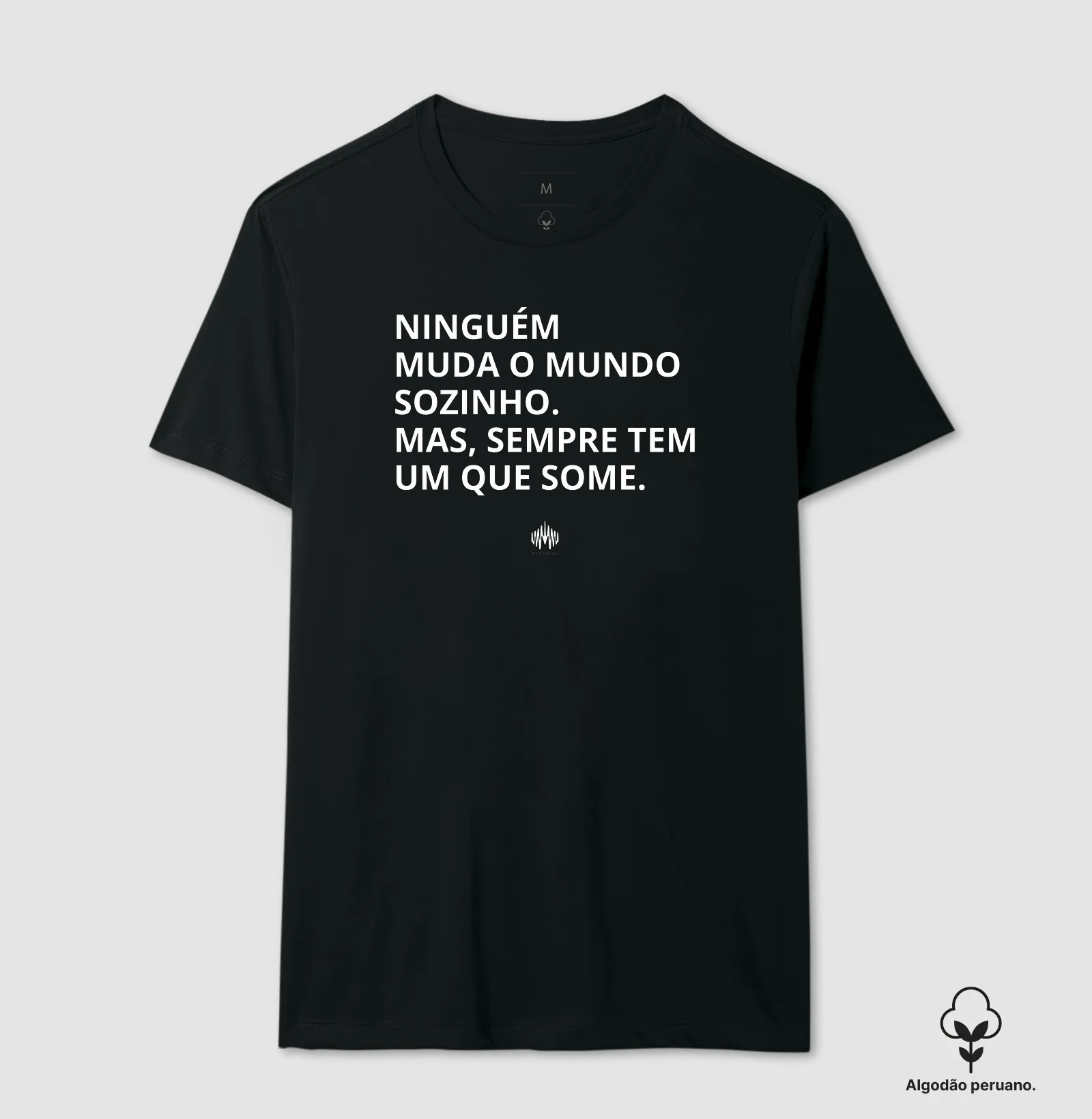 Ninguém Muda o Mundo Sozinho. Mas Sempre Tem Um Que Some. - Imagem 2