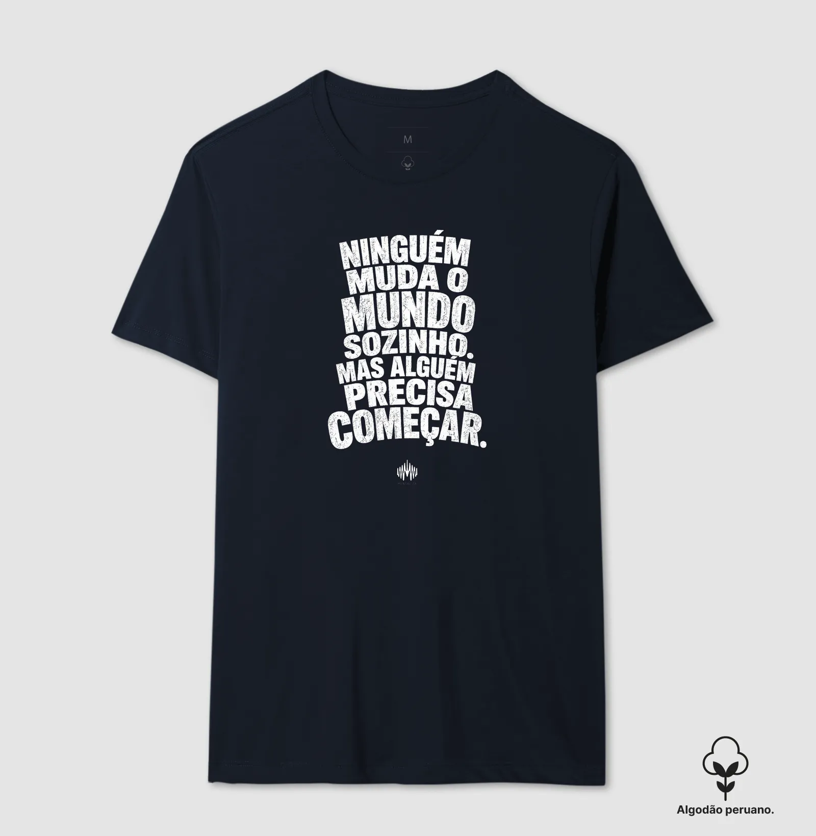 Ninguém Muda o Mundo Sozinho. Mas Alguém Precisa Começar. - Imagem 7