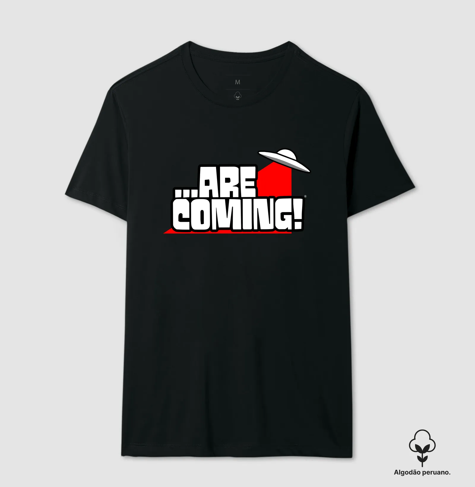 Camiseta Algodão Peruano - ...Are Coming! - Imagem 5