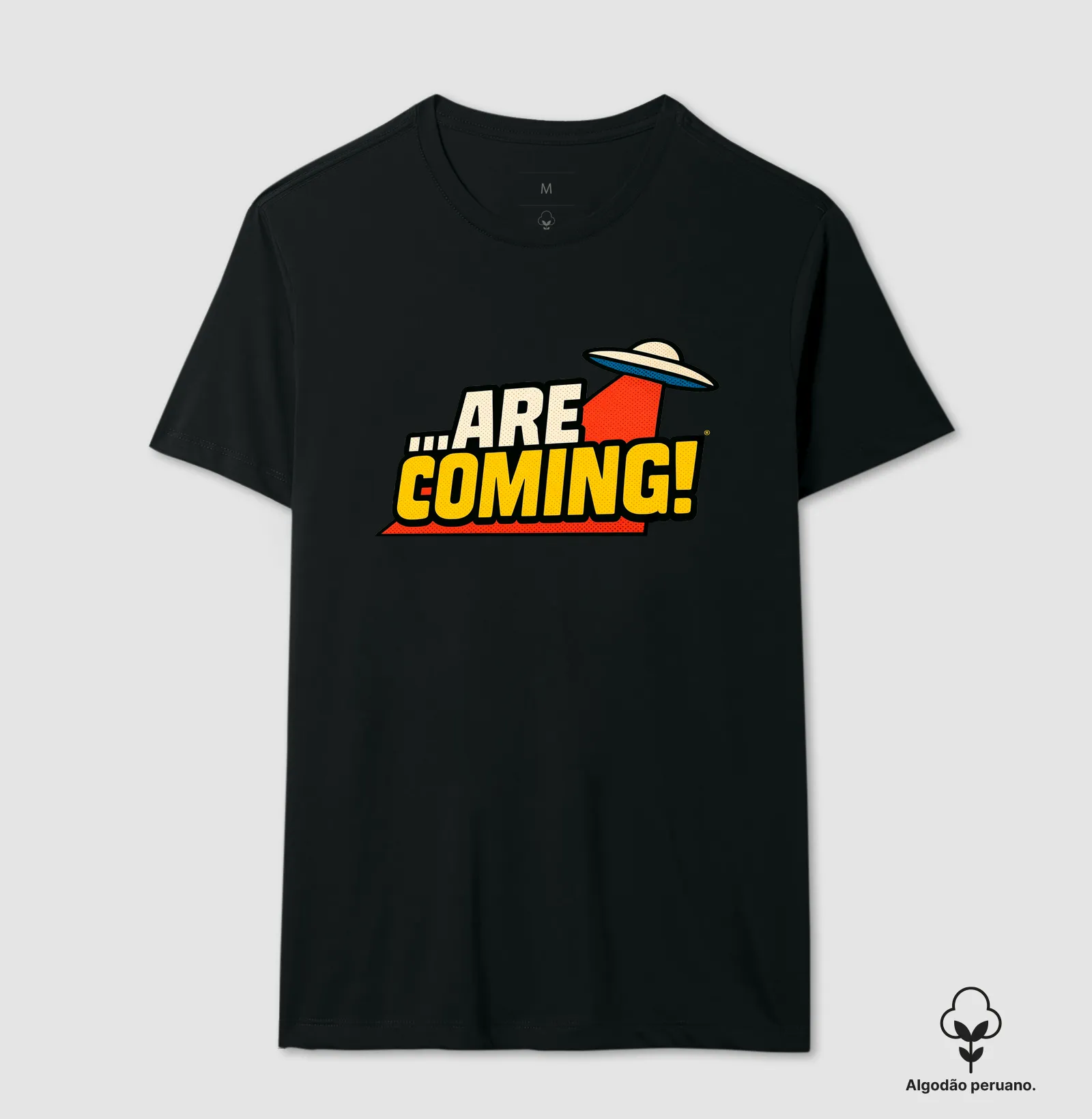 Camiseta Algodão Peruano ...Are Coming! - Imagem 2