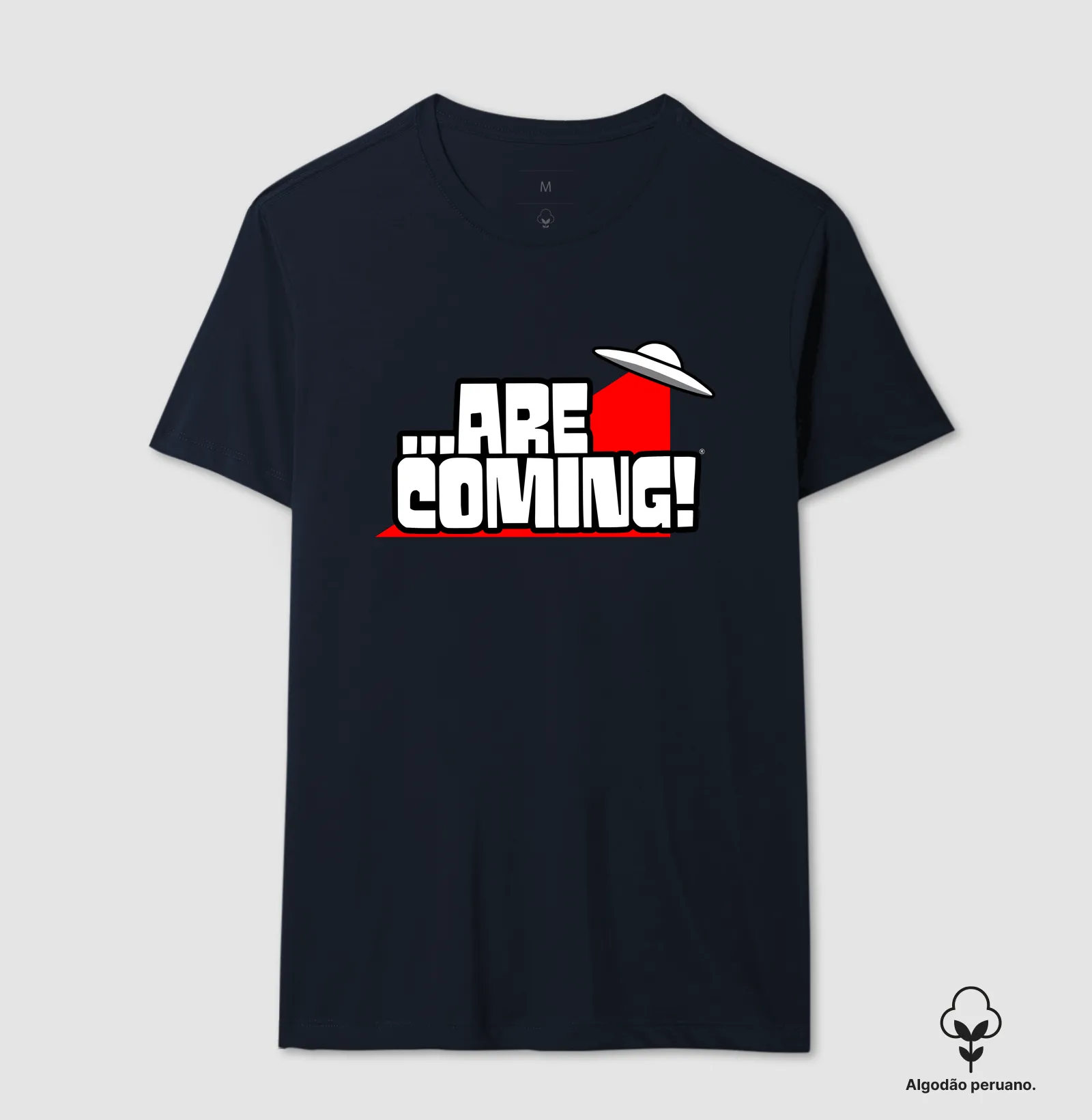 Camiseta Algodão Peruano - ...Are Coming! - Imagem 4