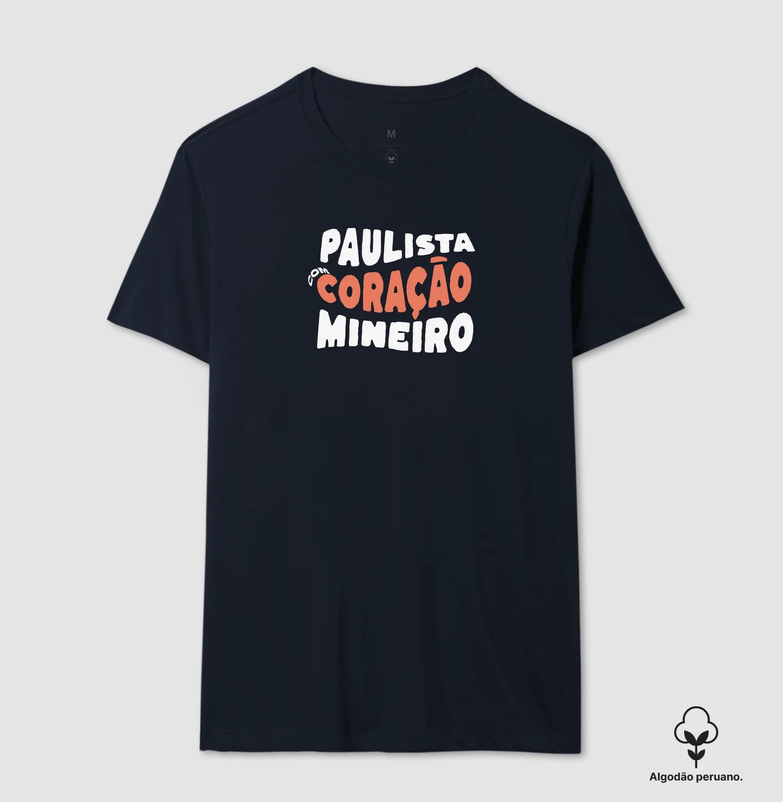 Paulista com Coração Mineiro | Algodão Peruano - Imagem 5