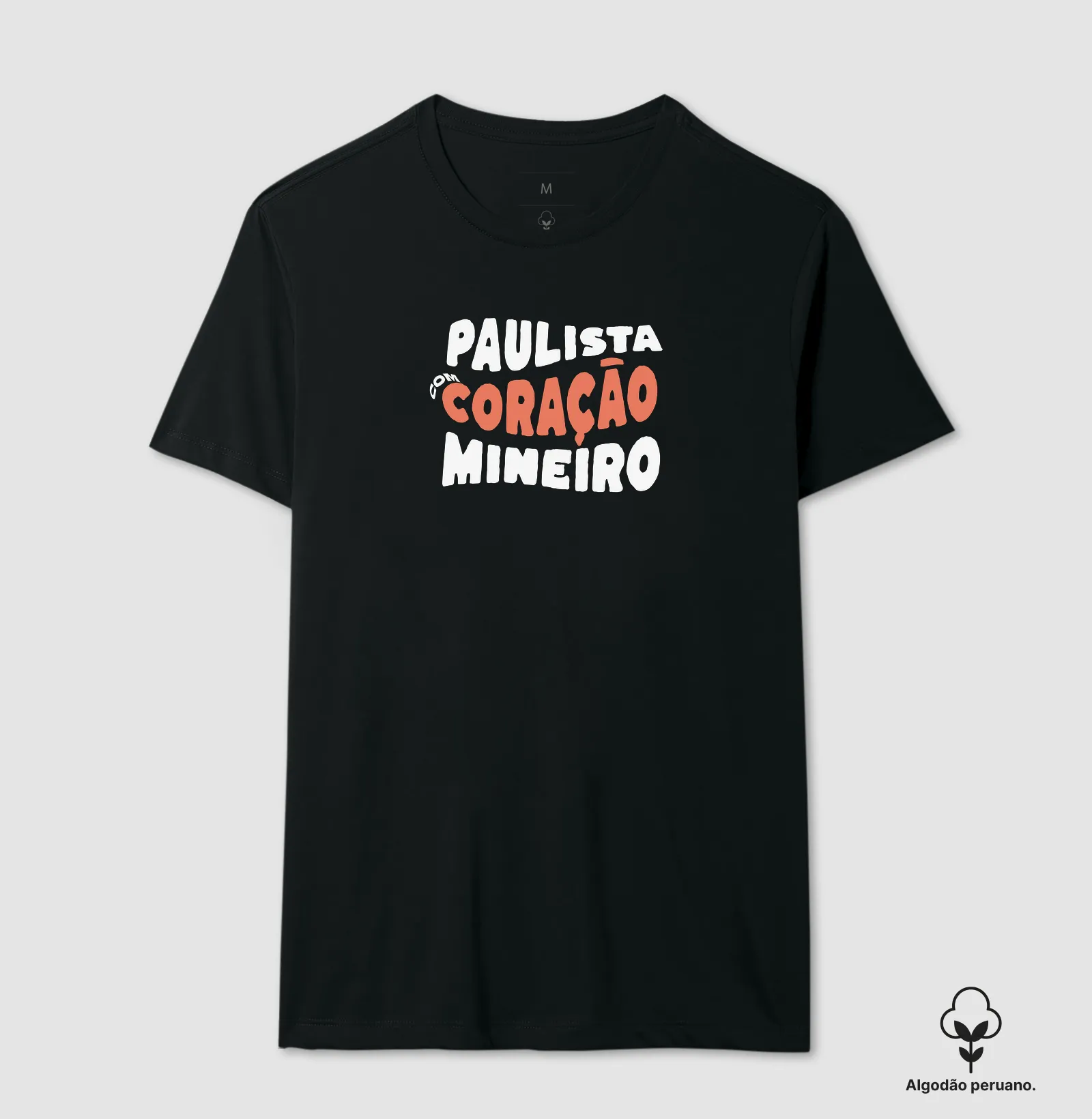 Paulista com Coração Mineiro | Algodão Peruano - Imagem 6