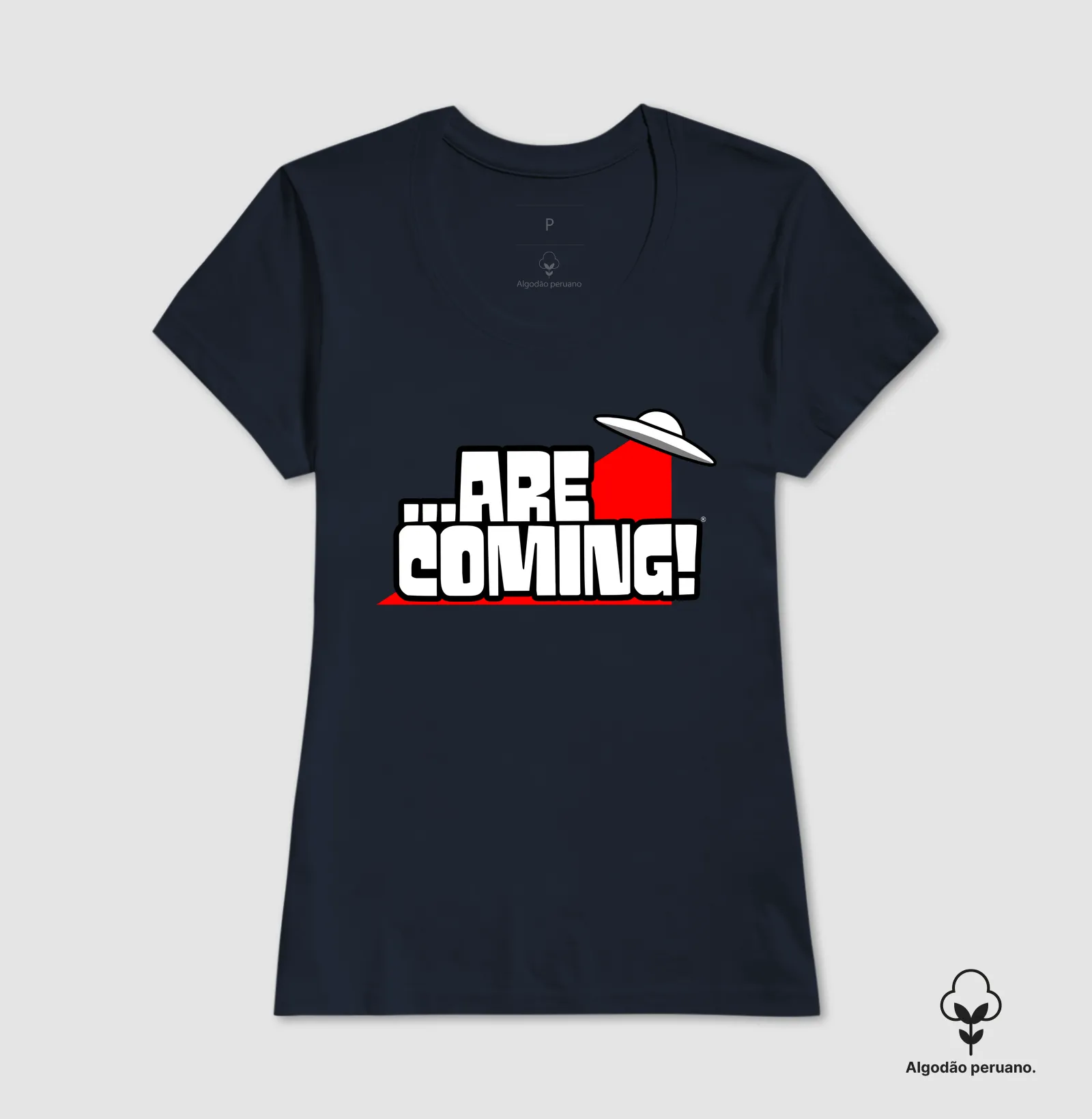 Camiseta Algodão Peruano - ...Are Coming! - Imagem 6