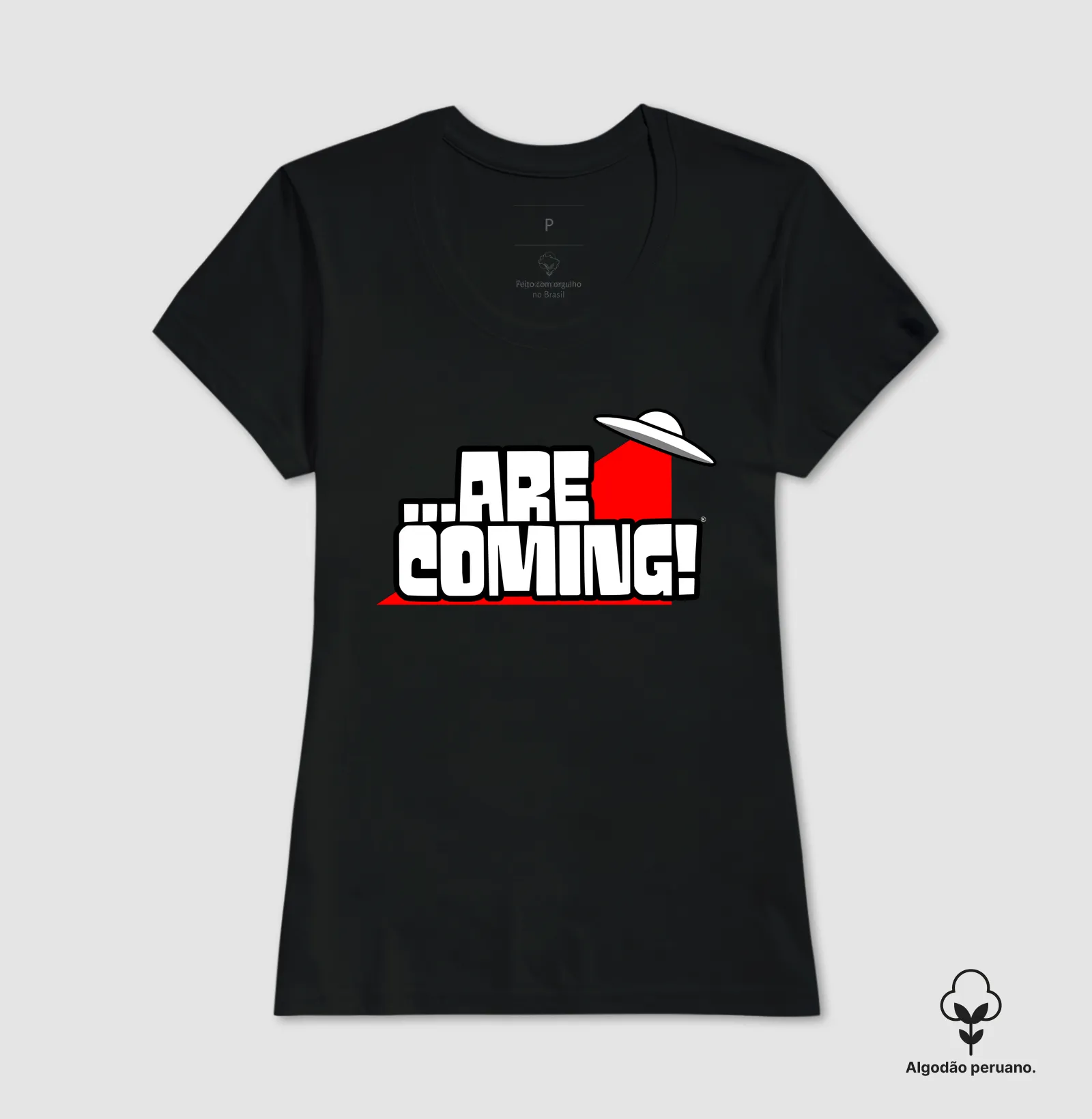Camiseta Algodão Peruano - ...Are Coming! - Imagem 3