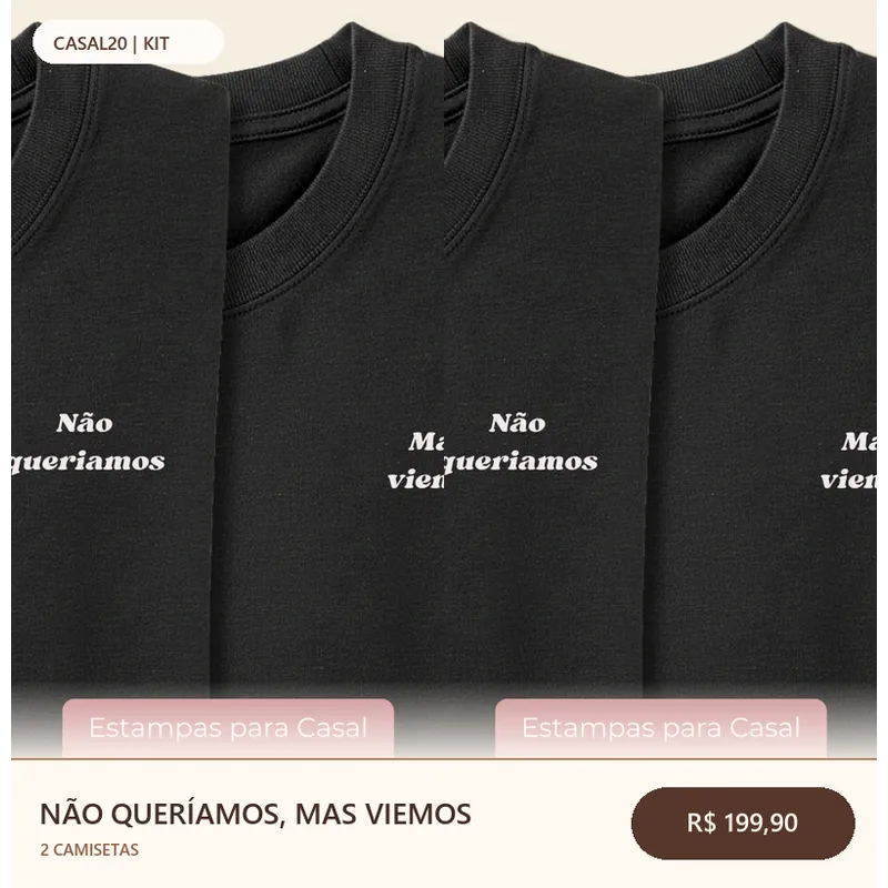 Kit Não Queríamos, Mas Viemos