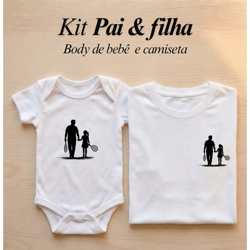 KIT PAI E FILHA BEBÊ